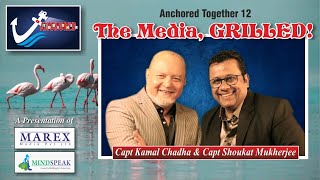 Anchored Together 12 - The Media, GRILLED!