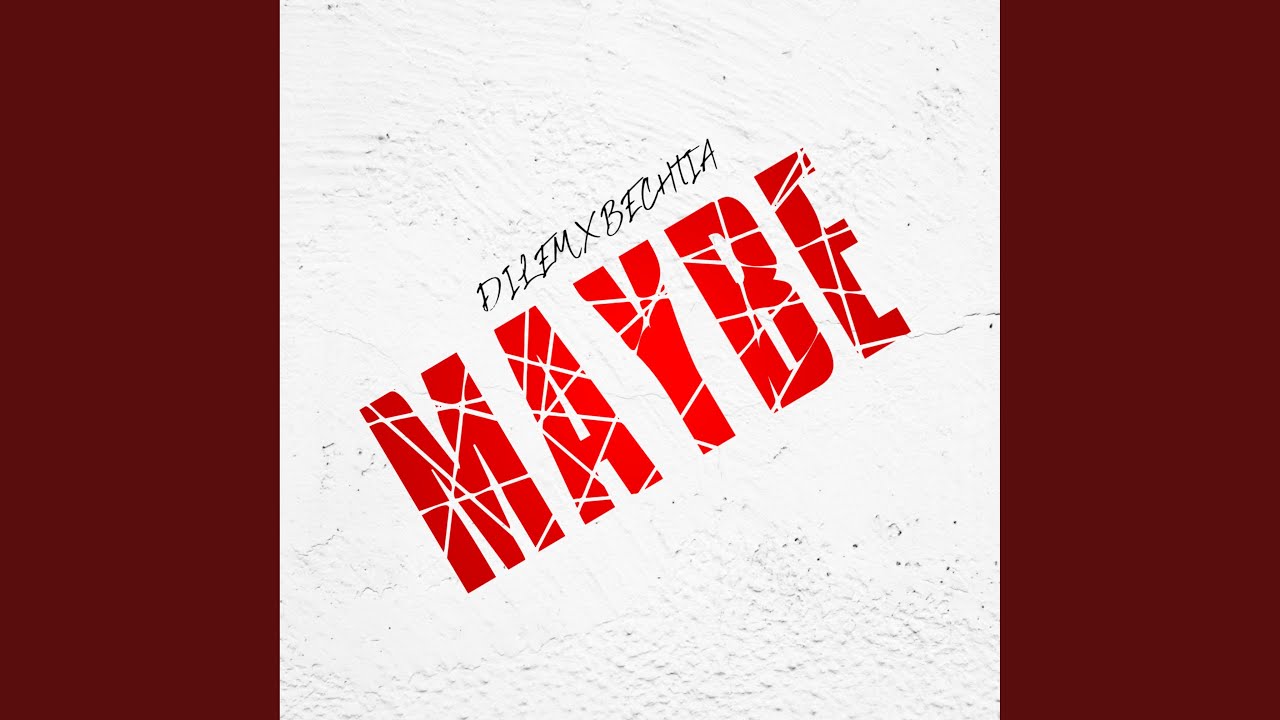Watch Maybe on YouTube Watch Maybe on YouTube