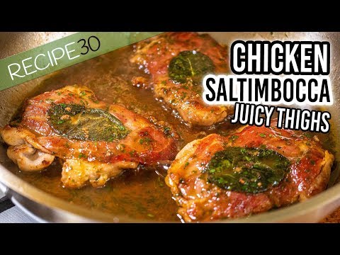 Juicy Chicken Saltimbocca Made with Thighs