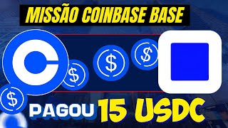 URGENTE Missão Coinbase Base pagou 15 USDC (Prova de pagamento)