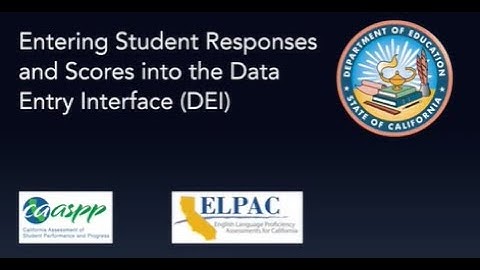 Entering Student Responses and Scores into the Data Entry Interface (DEI)