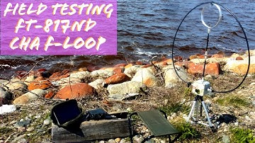 QRP Portable Yaesu FT-817ND CHA F-LOOP Field Test
