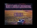 Root Chakra Frequencies For Grounding (396 HZ)