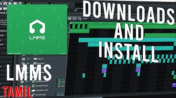 How to Download and Install LMMS in Tamil | LET