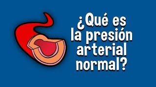 ¿Que es la presión arterial normal?