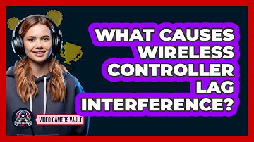 What Causes Wireless Controller Lag Interference?