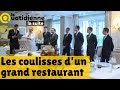 Les coulisses d'un grand restaurant - La Quotidienne la suite