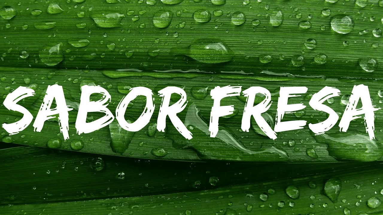 Fuerza Regida - Sabor Fresa (LETRA) 🎵 Girl_NT Letra - YouTube Music