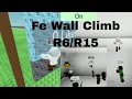 Roblox fe script  fe wall climb r6 and r15