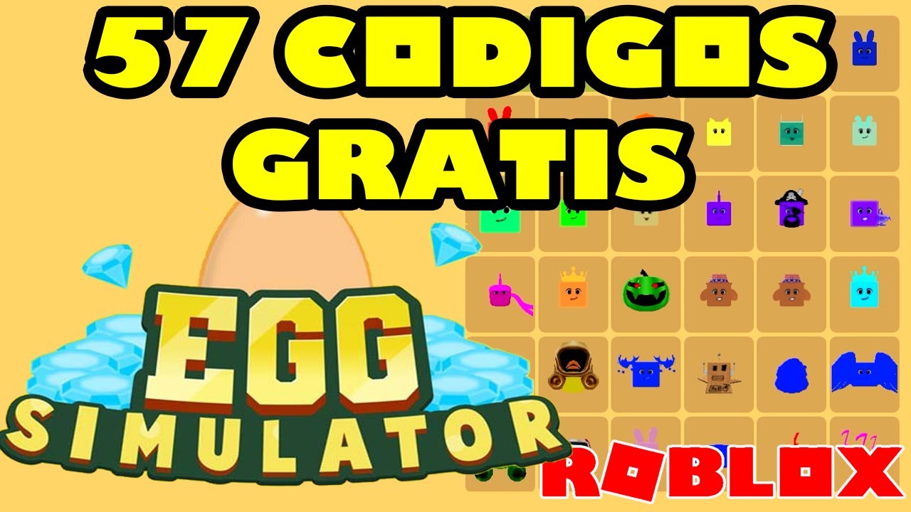 57 CODES EGG SIMULATOR 57 CODIGOS EGG SIMULATOR CODES ROBLOX 2021 CODIGOS ROBLOX 2021 YouTube