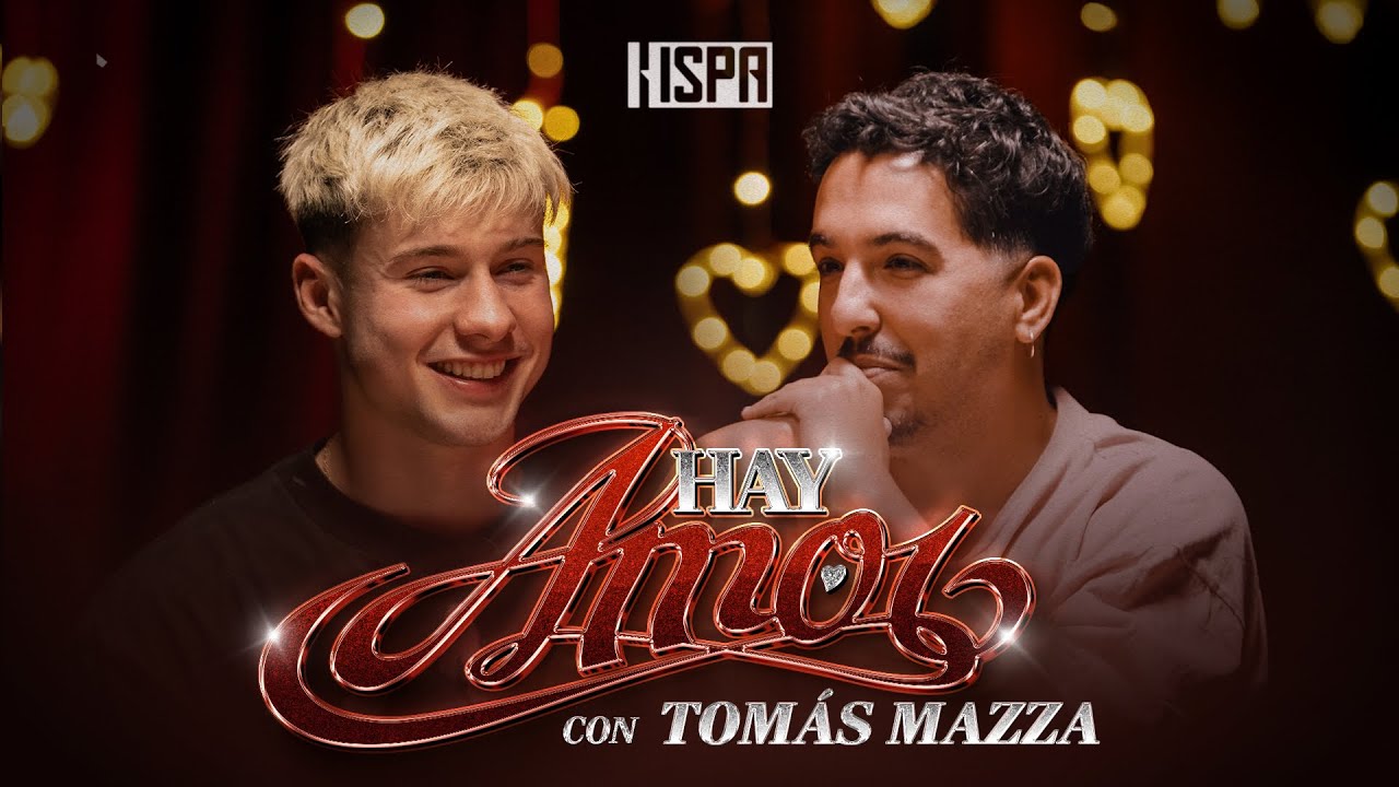 TOMÁS MAZZA: "Con JUANITA TINELLI transpiré de nervios en la primera cita" | HAY AMOR | SAN VALENTÍN