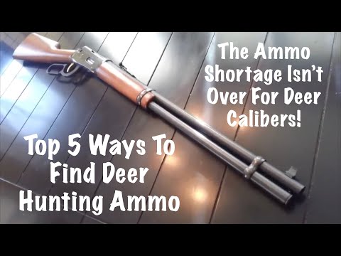 The Ammo Shortage Isn't Over For Deer Calibers!  Top 5 Ways To Find Deer Hunting Ammo!