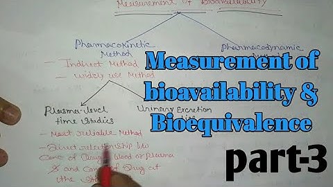 BIOAVAILABILITY measurement simple notes , part-3 , bioavailability & bioequivalence