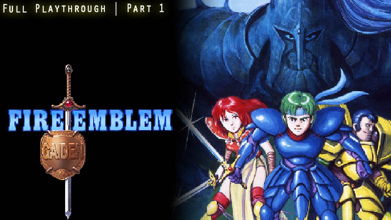 ファイアーエムブレム外伝 | Fire Emblem: Gaiden [NES] | [Part 1/2