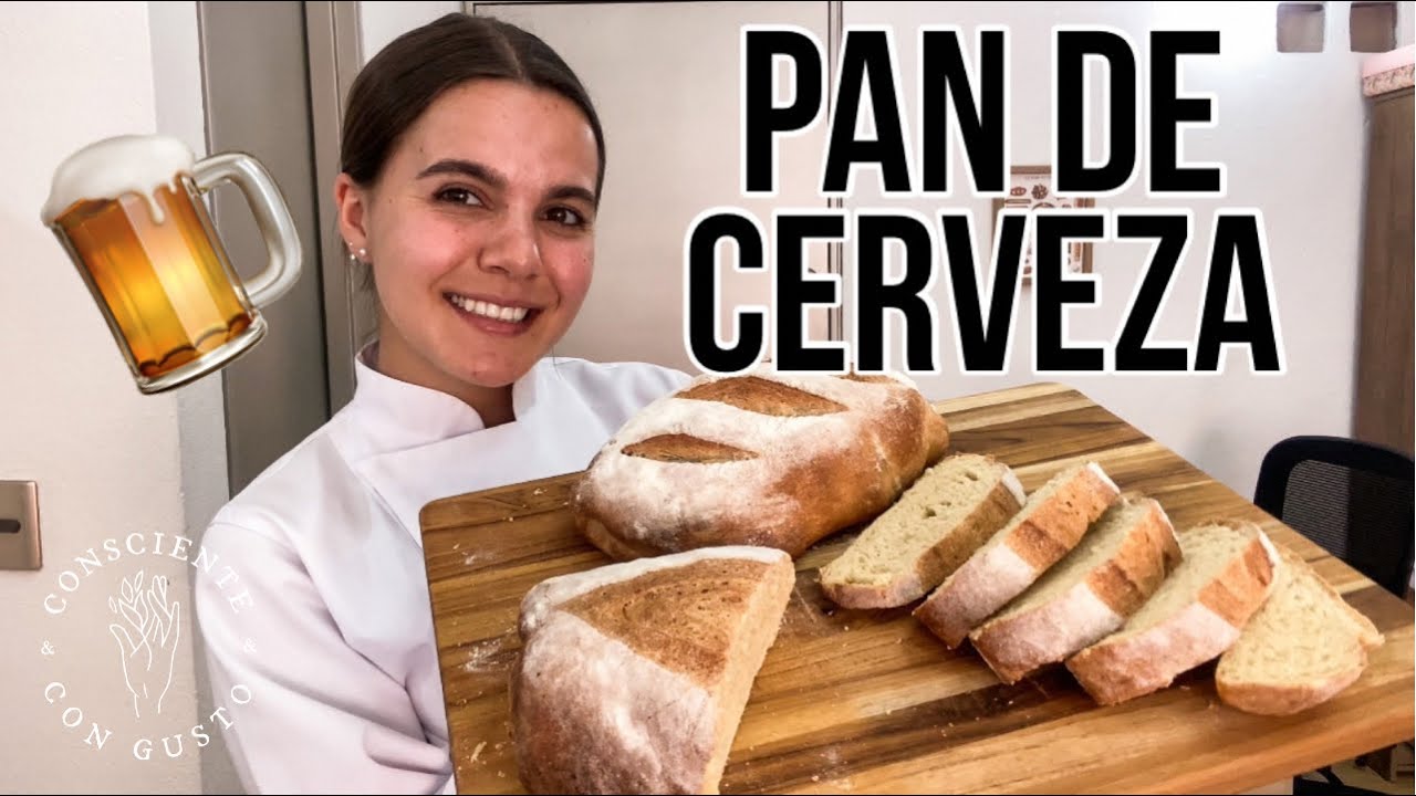 PAN DE CERVEZA | Consciente y Con Gusto |