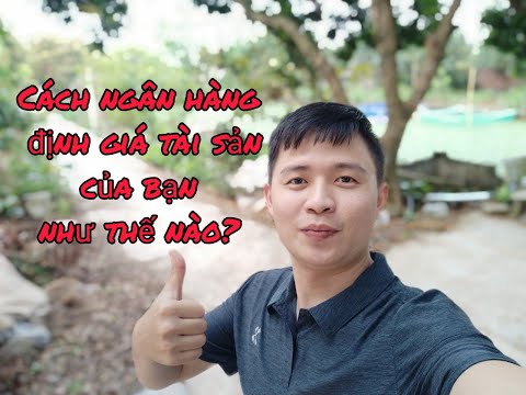 Video: Chi phí định giá ngân hàng là bao nhiêu?