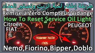 إطفاء لمبة الزيت سيارة سيتروين Reset Service Oil Light Citroën Nemo Remise à Zéro Compteur Vidange