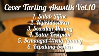 Kumpulan Lagu Tarling Akustik Vol.10 | Lagu Cover Tarling Cirebonan | Tarling Akustik Full Album