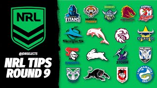 NRL TIPS \& PREDICTIONS - ROUND 9 2024