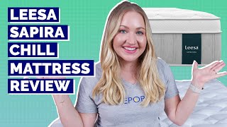 Leesa Sapira Chill Mattress Review - Best/Worst Qualities!