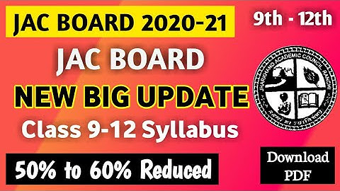 JAC Board Syllabus 2020/2021 | Jharkhand Board Syllabus 2020/2021 |Class 12/11| Class 10/9