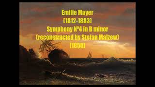 Emilie Mayer (1812 - 1883) : Symphony Nº4 in B minor (1850)