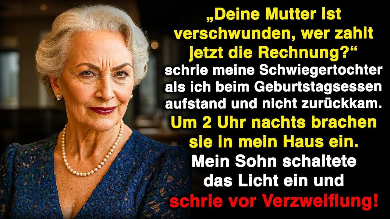 ＂Als die Rechnung kam, rief meine Schwiegertochter∶ Deine Mutter ist weg! Wir sollen zahlen-!＂