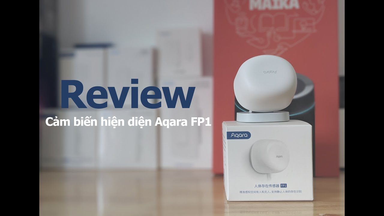 Review Cảm Biến Hiện Diện Aqara Human Presence Sensor FP1 | Smart ...