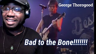 George Thorogood - Bad To The Bone (Live) | Reaction