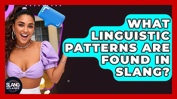 What Linguistic Patterns Are Found In Slang? - SlangXplained