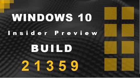 Windows 10 Build 21359 released with New Option in the Start Menu + More . . .