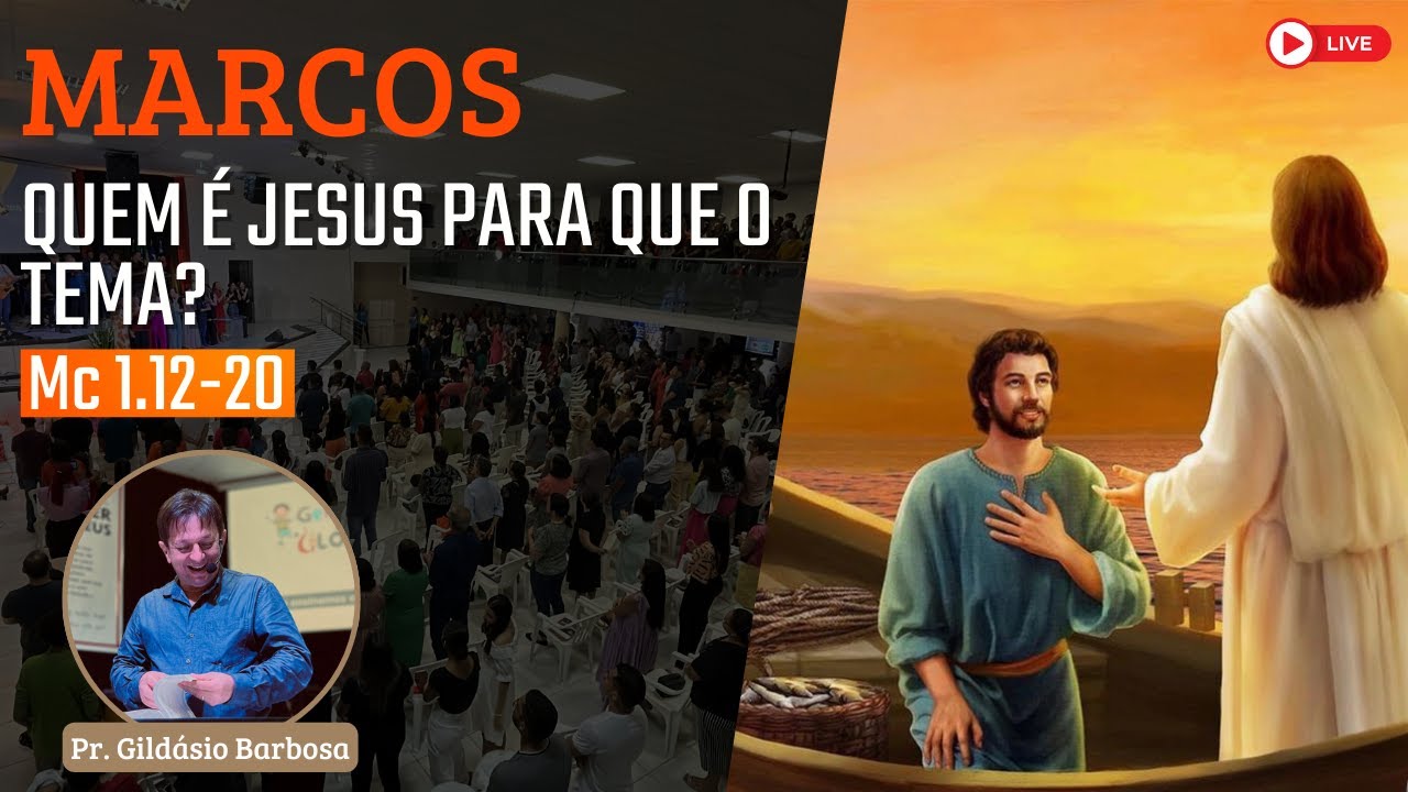 Exposição de Marcos 1.12-20 com Pr. Gildásio Barbosa