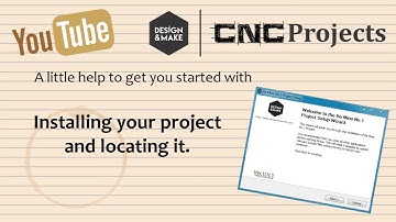 To Get You Started - Installing and Locating Your Project - Update | Design & Make