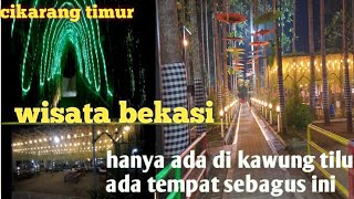 kawung tilu//wisata bekasi terbaru@agnews8674