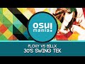 Osumania  floxy vs billx  30s swing tek icy world 9571  eng 