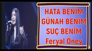 HATA BENİM GÜNAH BENİM / COVER / FERYAL ÖNEY KİMDİR? / MEDYADA YER BULAMAYAN SESLER 97.BÖLÜM Resimi