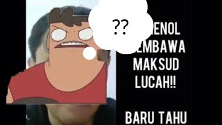 APAKAH MAKSUD BAHENOL ??LUCAH DISEBUT ? INILAH PERJELASAN SINOPAL
