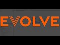 Evolve  an introduction