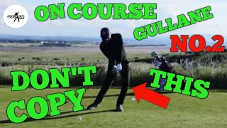 KNOCKDOWN SHOTS & TEACHING MYSELF, ON COURSE LESSONS VOL.1 GULLANE GOLF CLUB
