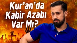 Kuranda Kabir Azabı Var Mı? - Gerçeği Duyunca Şok Olacaksınız Mehmet Yıldız