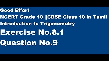 CBSE|| Class 10-Introduction to Trigonometry ||Chapter No.8 Ex No.8.1 Qu No.9 || in Tamil