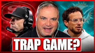49ers Beware: Dolphins Trap Game