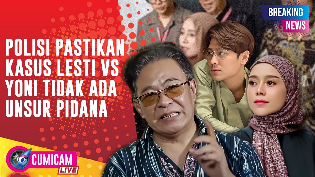 BREAKING NEWS! Polda Metro Jaya Beberkan Alasan Penghentian Laporan Yoni Dores terhadap Lesti Kejora
