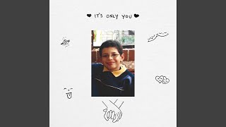 It's Only You - Harmless