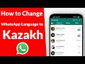 How to Change WhatsApp Language to Kazakh / қазақ тілі?