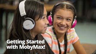 Getting Started with MobyMax!