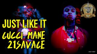 Gucci Mane - Just Like It ft. 21 Savage Legendado