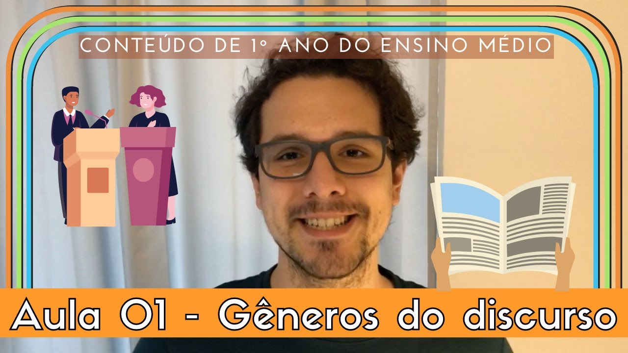 Gêneros do discurso - Aula 01 - 1º EM