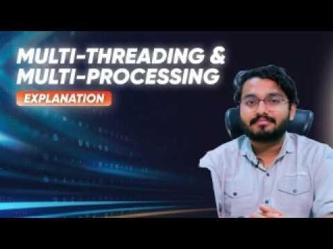Understand And MASTER Multi Threading and Multi Processing! - YouTube