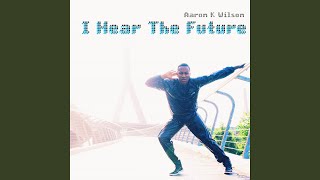I Hear The Future
